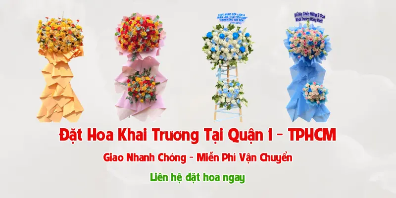 Đặt Hoa Khai Trương Quận 1, TP HCM - Giao Tận Nơi